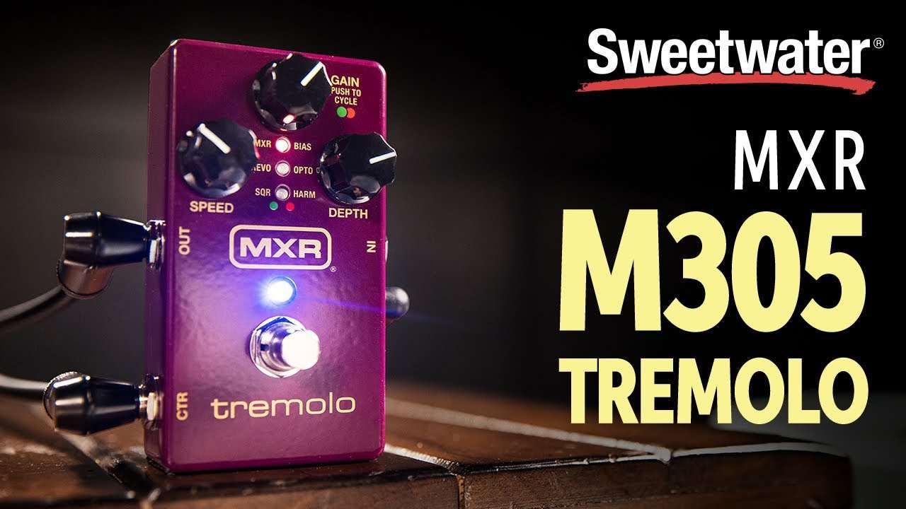 Video – MXR M305 Tremolo Pedal Demo