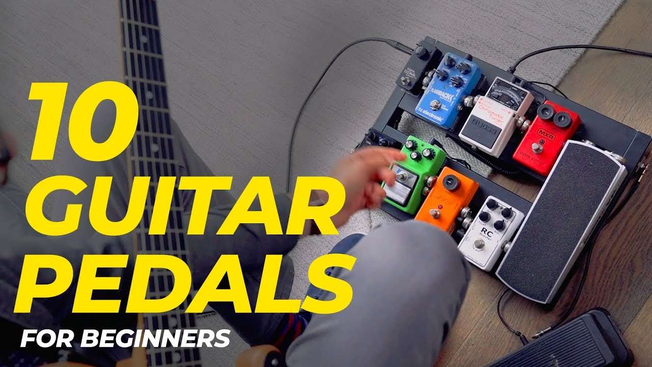 Video – Top 10 GUITAR PEDALS for  | Guitar Pedals EXPLAINED