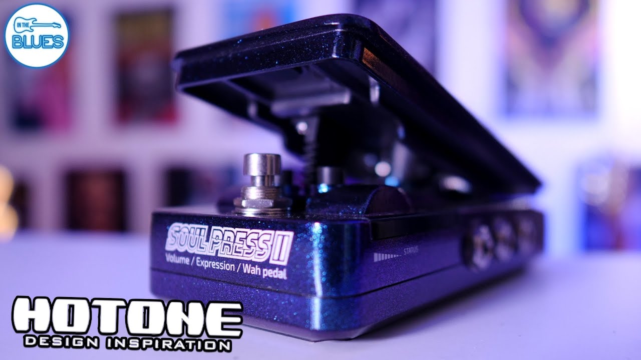 Video – The Hotone Soul Press II – Wah, Volume, and Expression Made Easy!