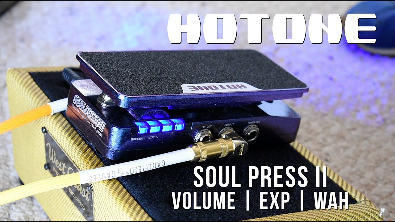 Video – Hotone Soul Press II Volume Expression Wah