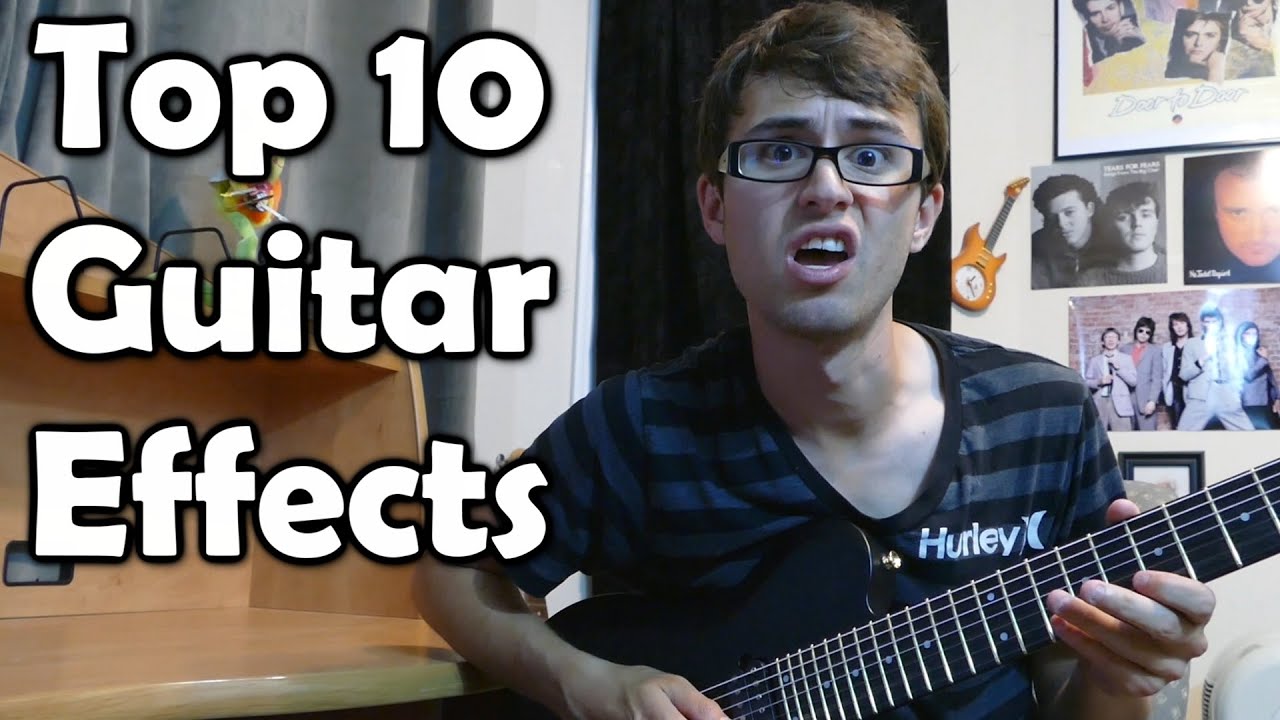 Just – Guitar Effect Pedal Vids – Top 10 Guitar Effects!