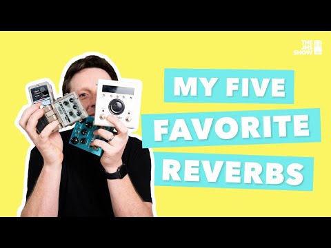 Video – The H9, Blue Sky and more – Five Amazing Reverb Pedals