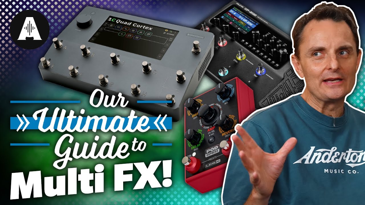 Video – Ultimate Guide to Guitar Multi FX Pedals!