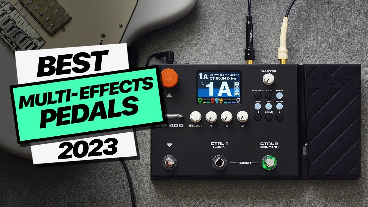 Video – Multi-Effects Pedals: Top Picks 2023!