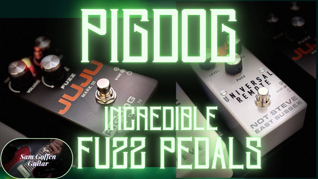 Video – PigDog Fuzz Pedals UK – Ultimate Fuzz Pedals