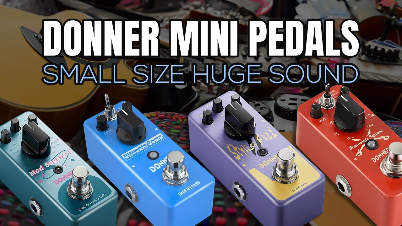 Video – Donner Mini Pedal Review – Mod Square II / Stylish Fuzz / Ultimate Comp / Harmonic Square