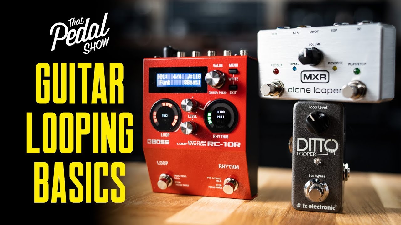 Video – Get Started With Looper Pedals For Guitar [Basic Operation, Signal Chain] – That Pedal Show