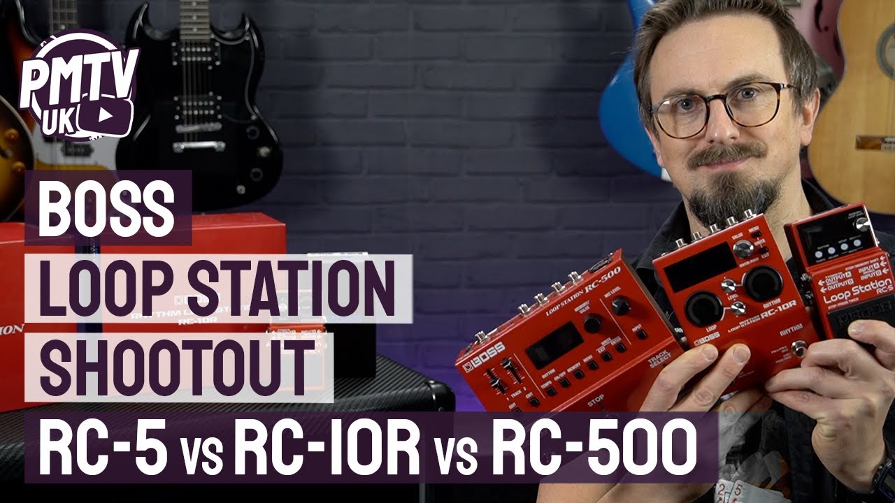 Video – Boss Loop Station Shootout – RC5 vs RC10R vs RC500…What’s The Difference?