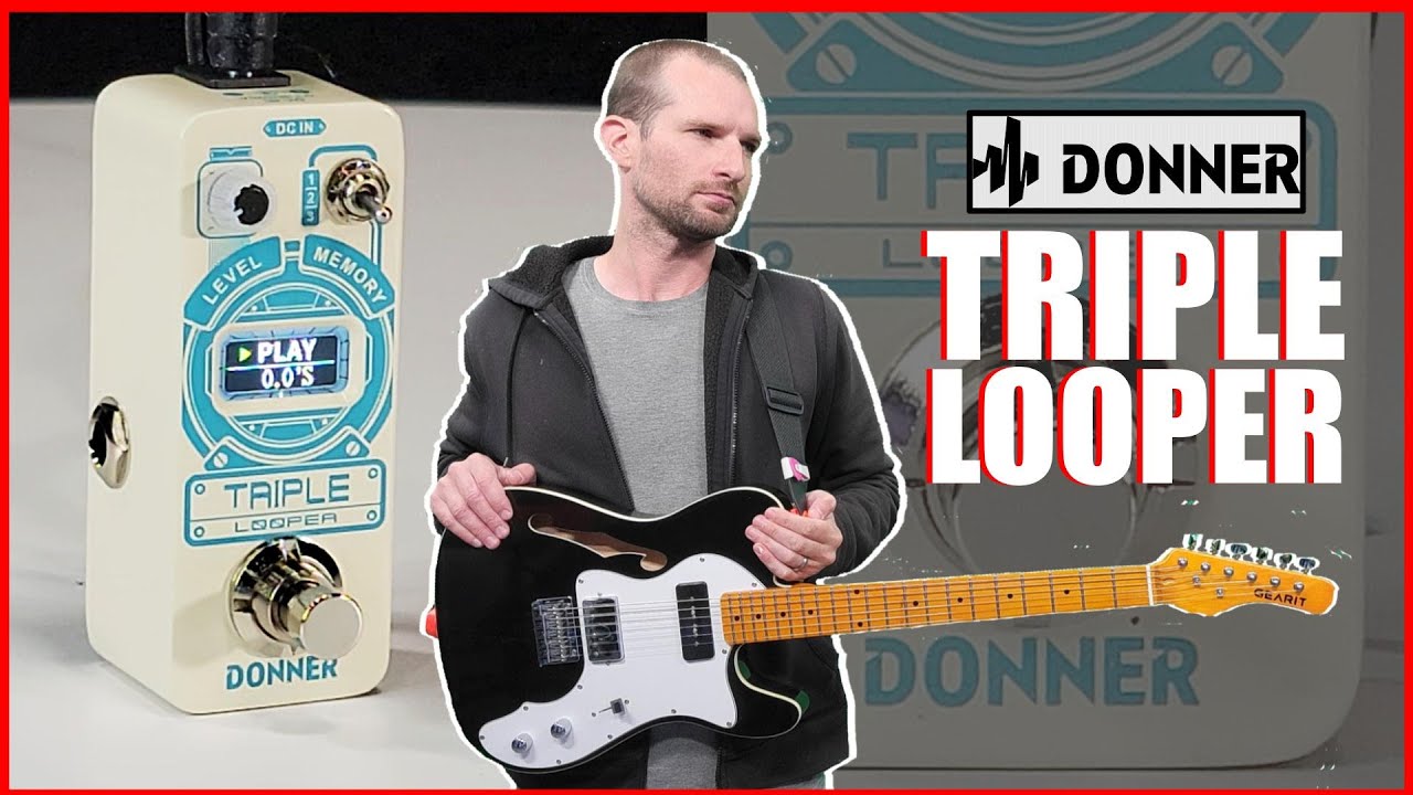 Video – Is This Donner Looper Any Good? – Donner Triple Looper Guitar Pedal