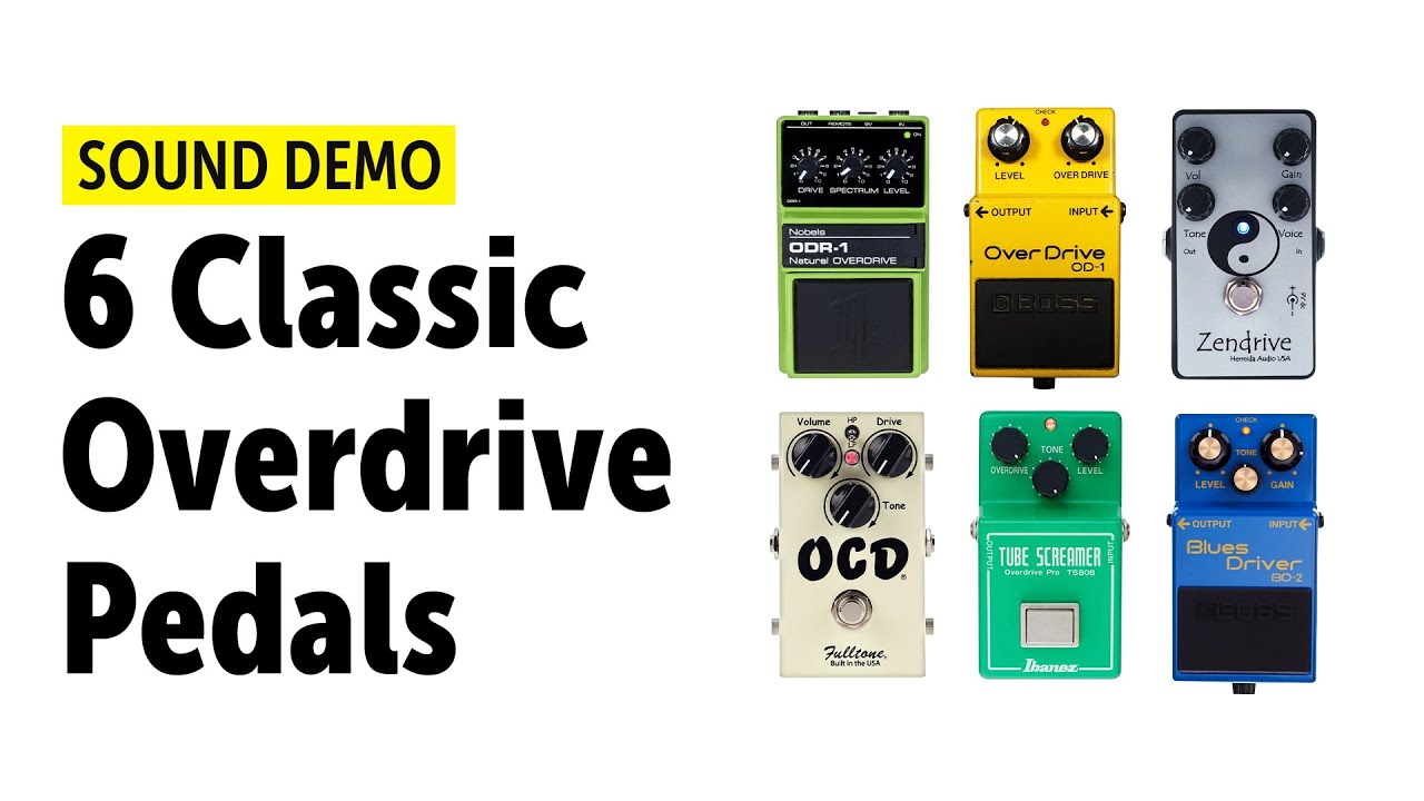 Video – 6 Classic Overdrive Pedals And How They Sound – Comparison (no talking)