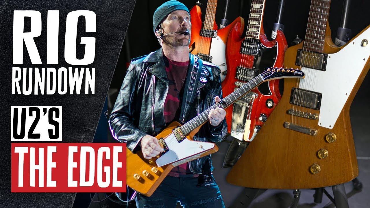 Watch Rig Rundown Video – U2’s The Edge Rig Rundown