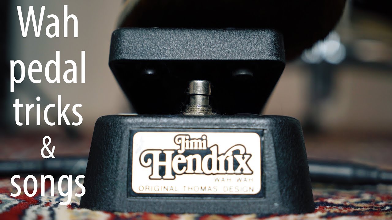 Wah Video – This is why the WAH PEDAL is awesome!