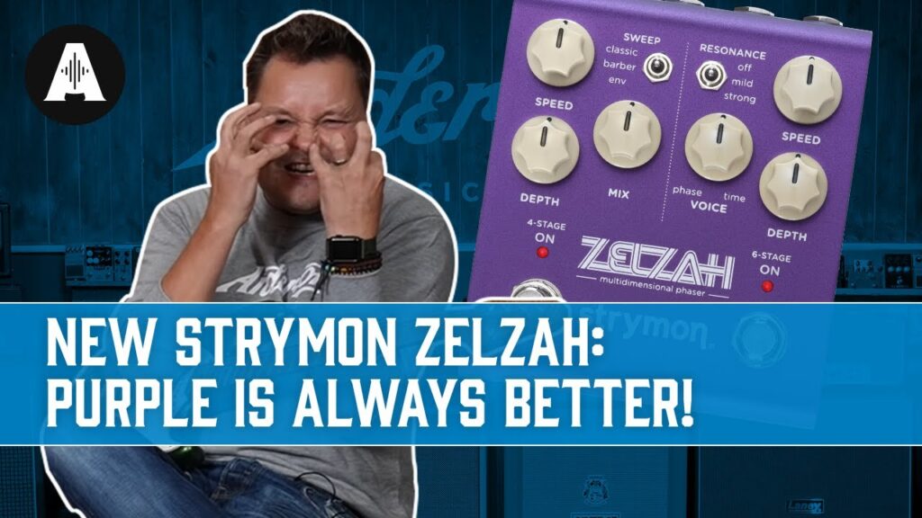 Phaser Videos – Strymon Zelzah Phaser Pedal – Modulation Like You’ve Never Heard Before