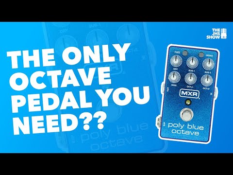Octave Video – The Only Octave Pedal You Need?? (MXR Poly Blue Octave)