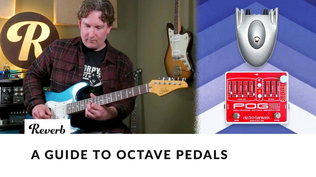 Octave Video – A Guide to Octave Pedals | Reverb Tone Report