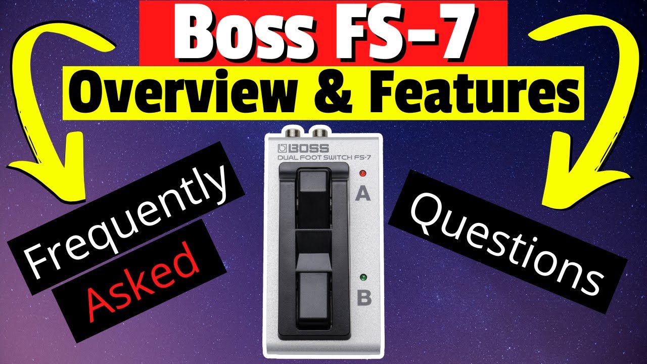 Footswitch Video – Boss FS-7 Dual Footswitch FAQ | Features, Setups & Ins & Outs | Part 1