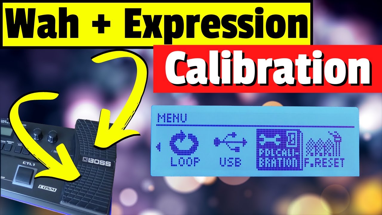 Expression Video – Boss GT-1 Wah & Expression Pedal Calibration & Setup