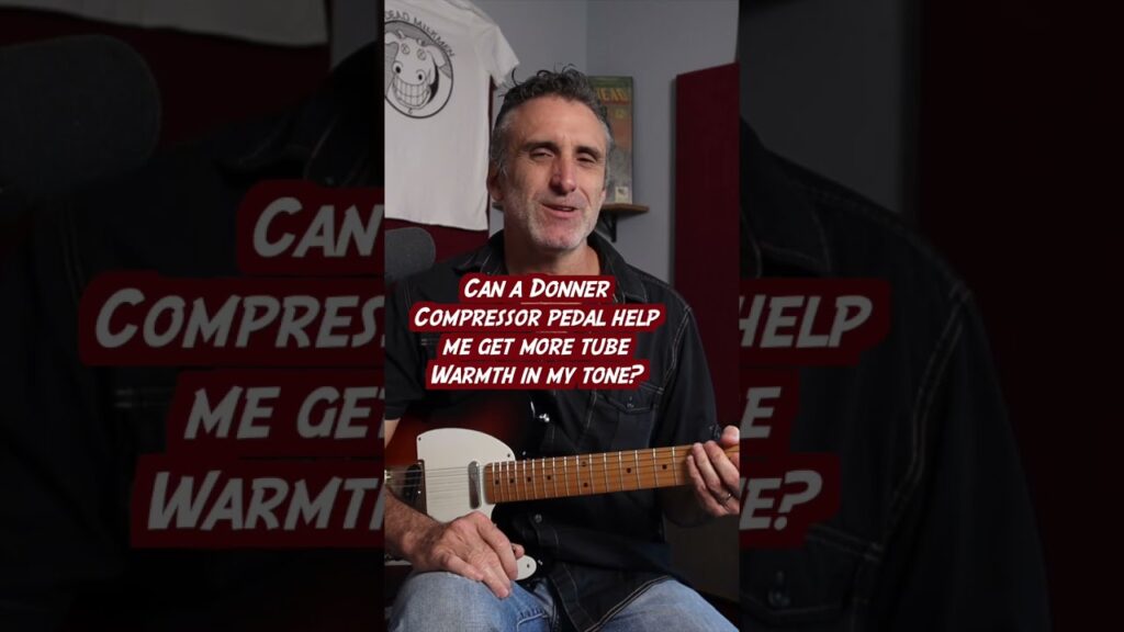 Compressor Video – Can the Donner Compressor pedal give me some of that Tube Warmth?#shorts