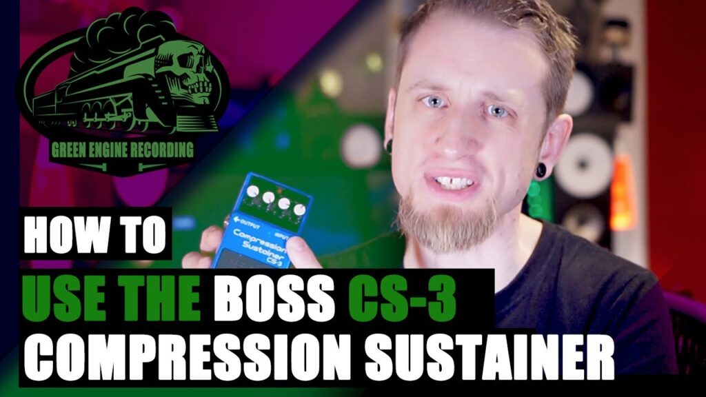 Compressor Video – How To Use The Boss CS-3 Compression Sustainer