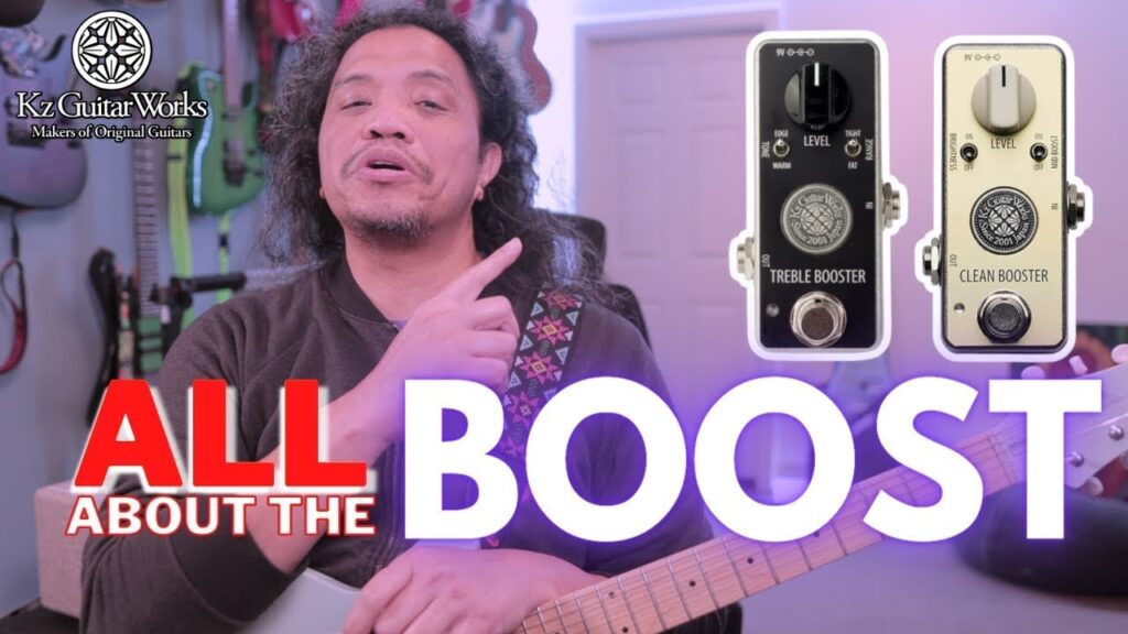 Video – Get The Perfect Boost For Your Sound! KZ Guitar Works Treble And Clean Booster Guitar Pedals
