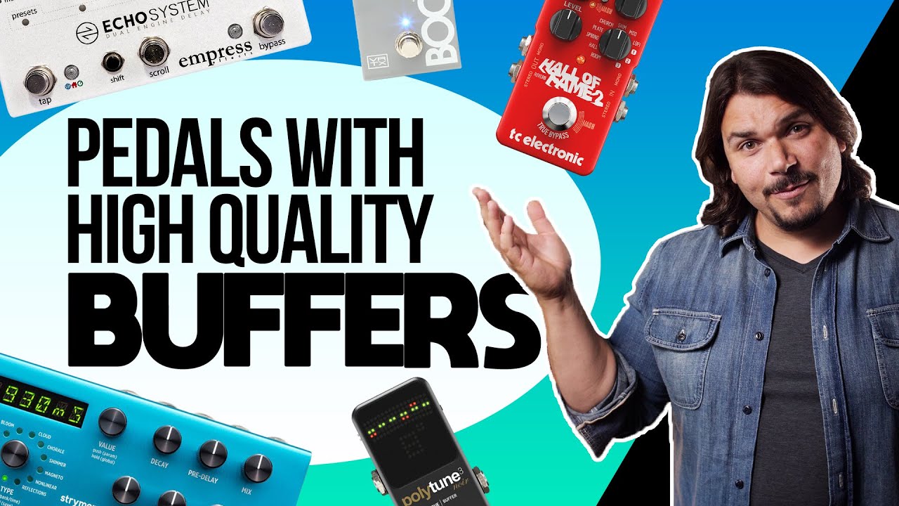 Video – Guitar Pedals with GREAT Built-in Buffers!