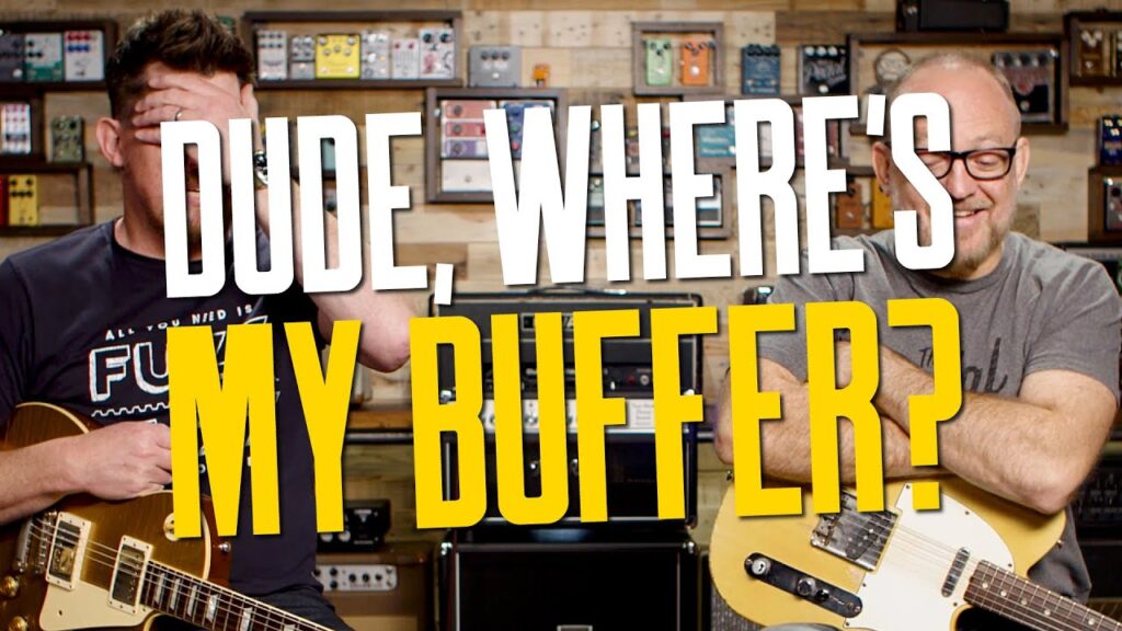 Video – To Buffer Or Not To Buffer: That Is The Question – That Pedal Show