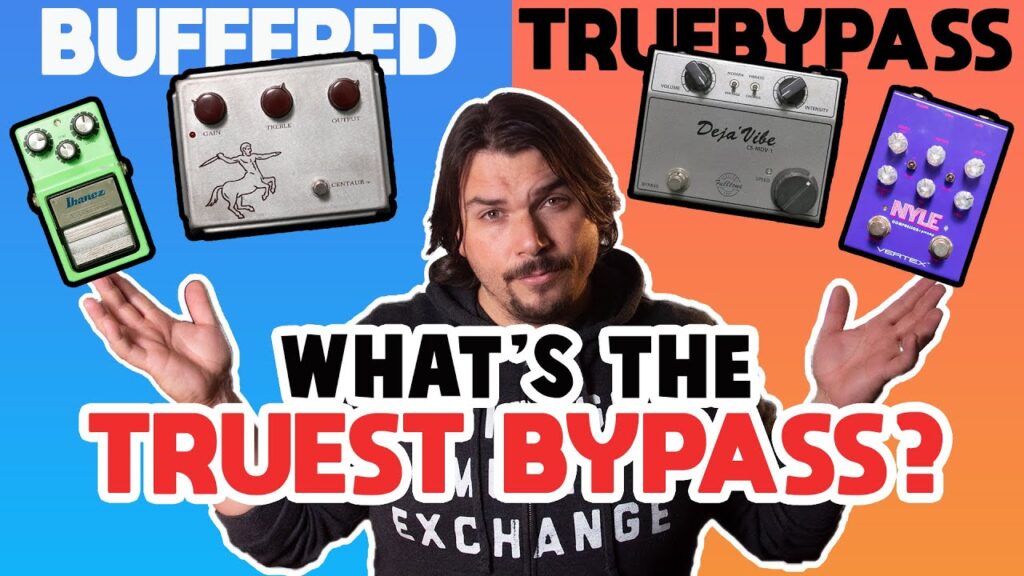 Video – True Bypass vs Buffered Pedals and How To Avoid Tone Suck