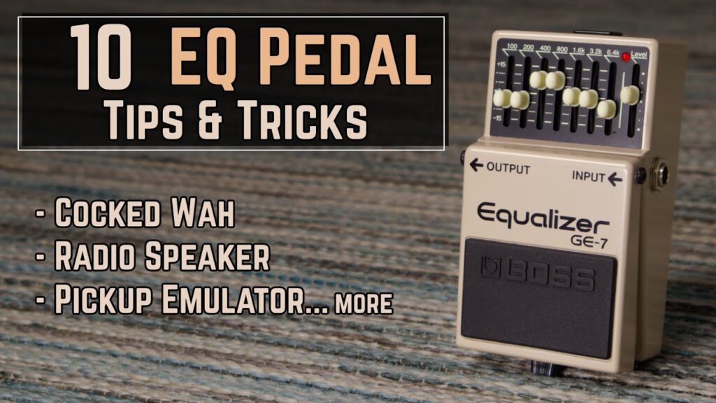 Just Video – My 10 Favourite Ways to Use an EQ Pedal