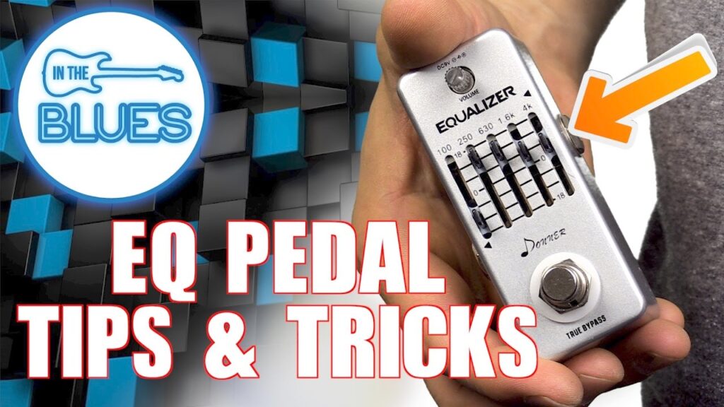 Just Video – How to use an EQ Pedal and do you actually need one?