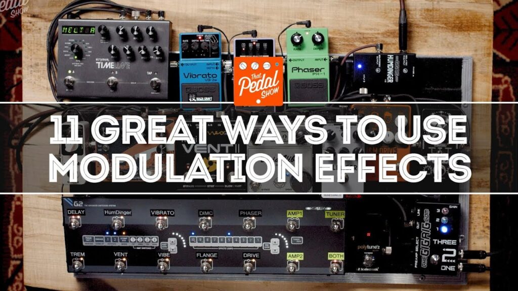 Just Video – 11 Great Ways To Use Modulation Effects For Electric Guitar – That Pedal Show